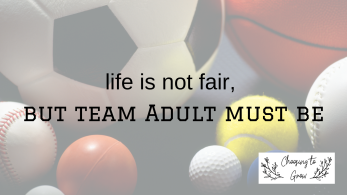 life is not fair, but team Adult must be